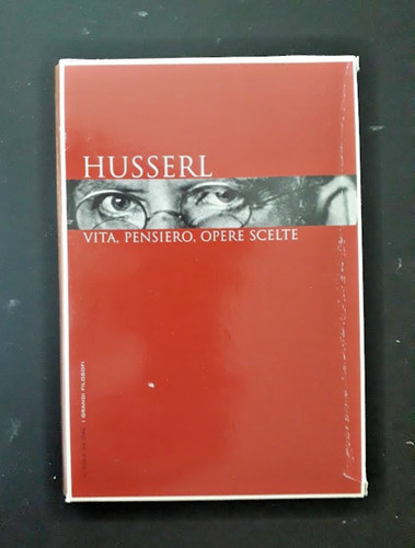 Husserl vita pensiero opere - vita,,